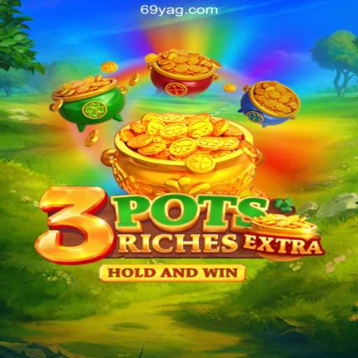 Explore the Thrills of 3potsExtra: Your Daily Dose of Excitement with 69Y.Com
